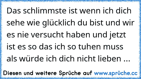 Dich zu haben glücklich ich bin